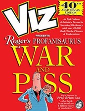 Viz 40th Anniversary Profanisaurus: War and Piss By Viz Magazine