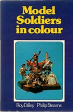 Model Soldiers in Colour by