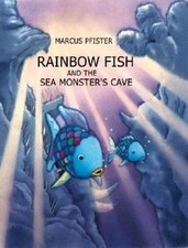 Rainbow Fish and the Sea Monsters' Cave - hardcover, 0735815364, Marcus Pfister