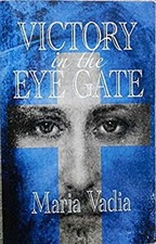Victory in the Eye Gate Maria