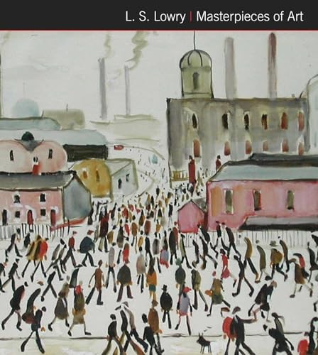 Lowry masterpieces of art - l.s.,