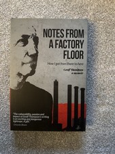 Notes From A Factory Floor by