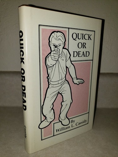 Quick dead william cassidy - dead,