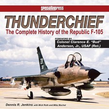 Thunderchief: The Complete