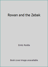 Rowan and the Zebak by Emily