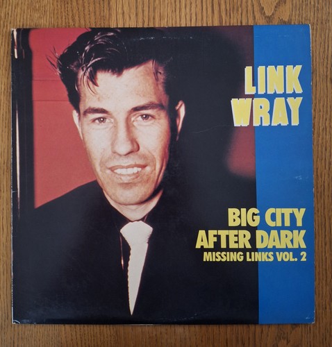 Link wray big - big, dark
