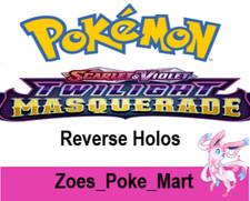 TWILIGHT MASQUERADE - REVERSE HOLO'S - SELECT YOUR OWN - POKEMON - MULTIBUY