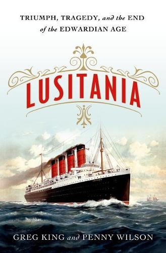 Lusitania triumph tragedy - lusitania:,