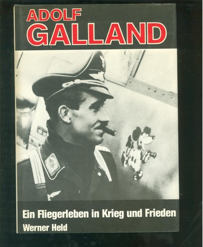 Adolf galland flying life - adolf, galland: