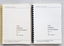 The Ribbing Attachment Books 1 & 2 By Mary  Weaver - For Machine Knitting