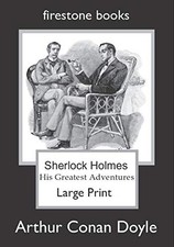 Sherlock Holmes Large Print: His Gr..., Doyle, Arthur C