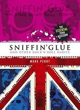 Sniffin' Glue: And Other Rock