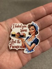 Funny Quote Cupcakes Fridge