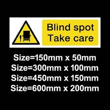 BLIND SPOT TAKE CARE SIGN