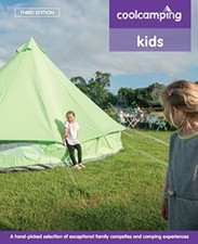 Cool Camping: Kids: Exceptional Family Campsites and Glamping Experiences-Mar
