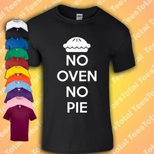 No Oven No Pie T-Shirt | Bob