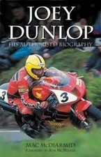 Joey Dunlop: His Authorised