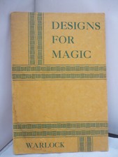 Designs for Magic by Peter Warlock 1941 Pb - Signed - Stanton Carlisle