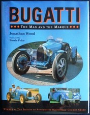 BUGATTI THE MAN AND THE MARQUE Jonathan Wood Car Book  ISBN: 1852233648