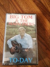 Big Tom & The Mainliners Today Music Cassette Tape