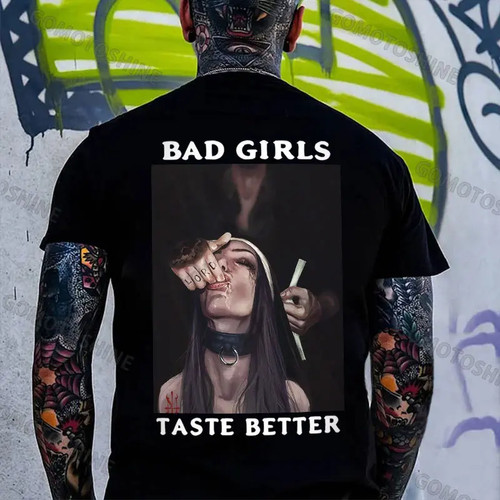 Bad girls taste - bad,
