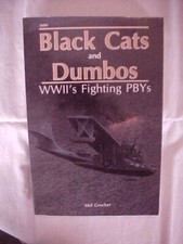 BLACK CATS AND DUMBOS, WWII'S