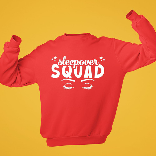 Sleepover squad sweatshirt - squad,