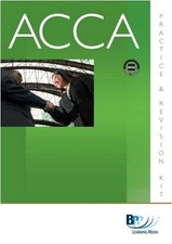 ACCA - P7 Advanced Audit and Assurance (UK): Kit: Revision Kit-B