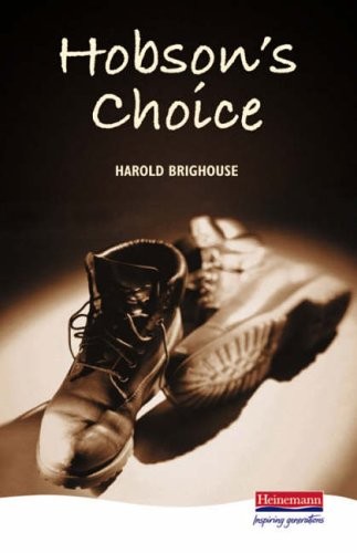 Hobson choice heinemann - hobson's, (heinemann