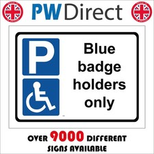 SIGN Blue Badge Holders Only