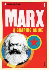 Introducing Marx: A Graphic