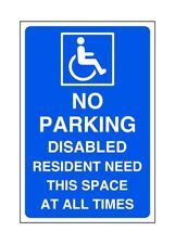 No parking disabled resident need this space at all times - for indoor/outdoor 