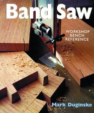 BAND SAWS: A WORKSHOP BENCH