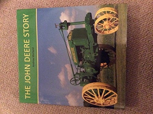 The john deere story - deere, by