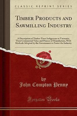 Timber products and sawmilling - timber,