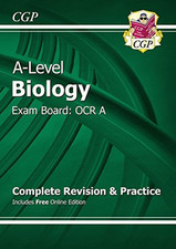 A-Level Biology: OCR A Year 1 & 2 Complete Revision & Practice w... by CGP Books