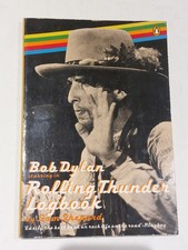 Bob Dylan Rolling Thunder Logbook 1978 by Sam Shepard