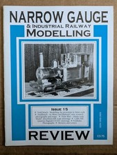 Narrow Gauge Industrial Railway Modelling Review Magazine Issue 15