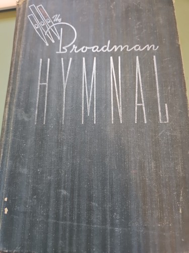 Broadman hymnal copyright 1940 - broadman,