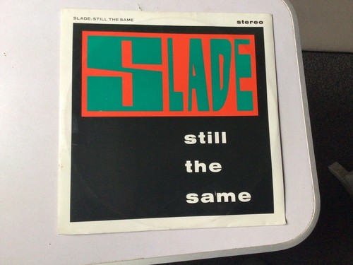 Slade still the same - same, 12”