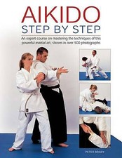 Aikido step by - step, brady