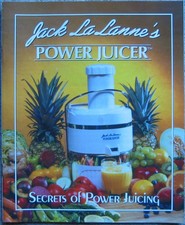 Jack LaLanne's Power Juicer - Secrets of Power Juicing (37 PAGES)
