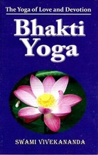 Bhakti Yoga the New the New