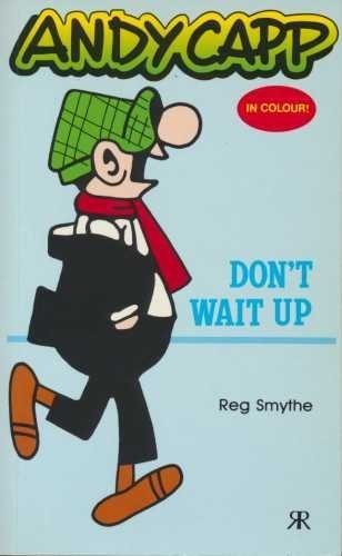 Andy capp don wait - capp., don't