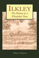 Ilkley , a History by