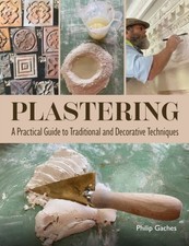Plastering by Philip A. Gaches
