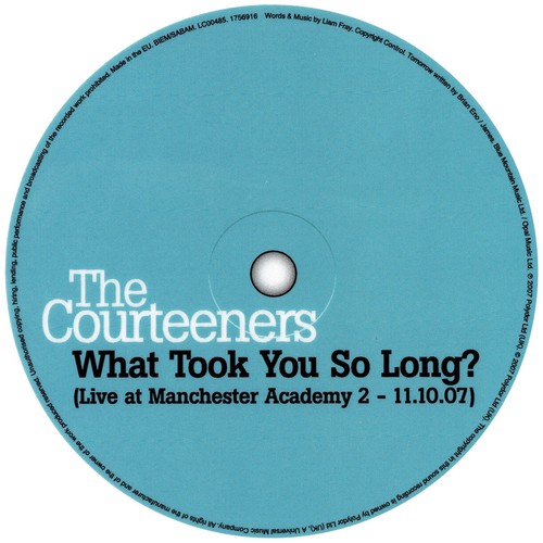Courteeners what took you - courteeners.,