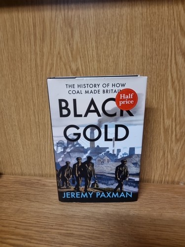 Black gold the history - of, how