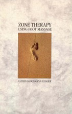 Goosmann-Legger, Astrid I : Zone Therapy: Using Foot Massage Fast and FREE P & P