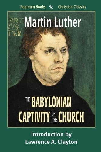 The babylonian captivity - babylonian,